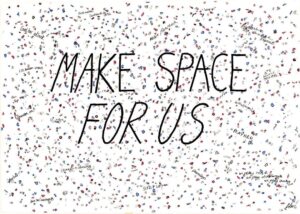 Read more about the article Make Space For US
